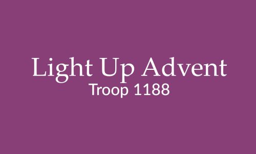 Light Up Advent with Troop 1188