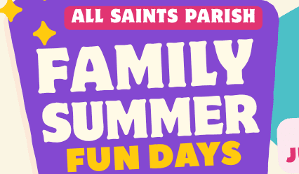 All Saints Parish Family Fun Days